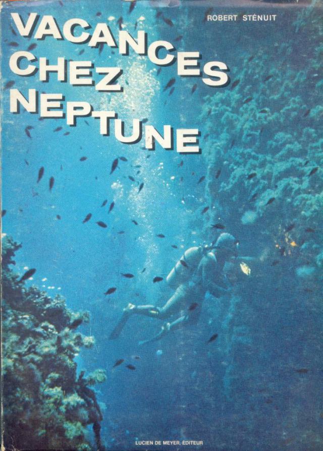 "Vacances chez Neptune" Lucien de Meyer Editeur 1963.